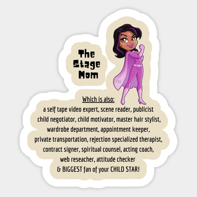 Stage Mom Hero Sticker by WearablePSA